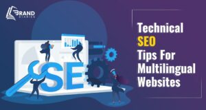 Technical SEO Tips For Multilingual Websites