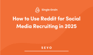 How to Use Reddit for Social Media Recruiting in 2025