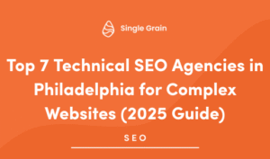 Top 7 Technical SEO Agencies in Philadelphia for Complex Websites (2025 Guide)