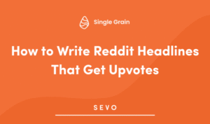 How to Write Reddit Headlines That Get Upvotes