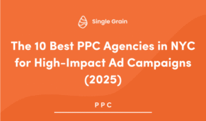 The 10 Best PPC Agencies in NYC for High-Impact Ad Campaigns (2025)