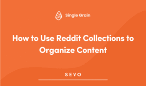 How to Use Reddit Collections to Organize Content