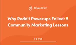 Why Reddit Powerups Failed: 5 Community Marketing Lessons