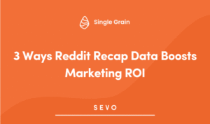 3 Ways Reddit Recap Data Boosts Marketing ROI