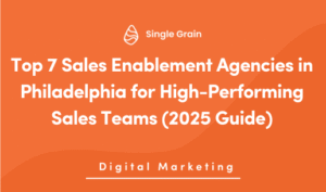 Top 7 Sales Enablement Agencies in Philadelphia for High-Performing Sales Teams (2025 Guide)