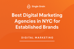 The 15 Best Digital Marketing Agencies in NYC for Established Brands (2025)