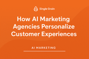 How AI Marketing Agencies Personalize Customer Experiences