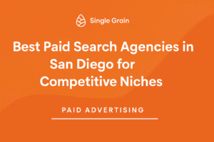 The 10 Best Paid Search Agencies in San Diego for Competitive Niches (2025 Guide)