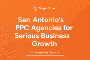 San Antonio’s Top 5 PPC Agencies for Serious Business Growth in 2025